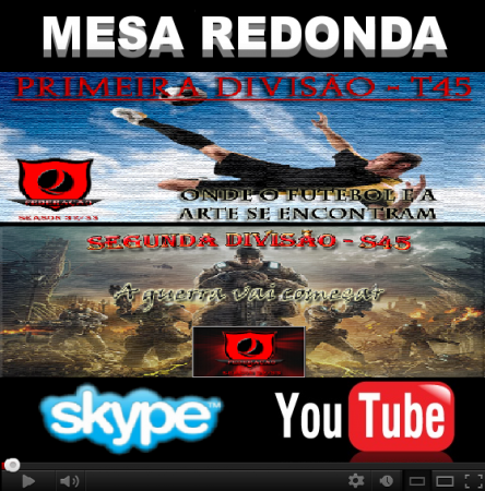 MESA REDONDA - 1ª e 2ª Divisão S45 - Reta Final  